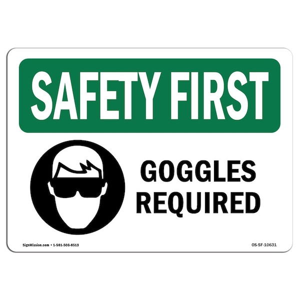 OSHA Sign, Goggles Required W/ Symbol, 24in X 18in Rigid Plastic, 24" W, 18" H, Landscape